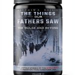 World War II Veteran History: The Things Our Fathers Saw Vol 6 Kindle-0
